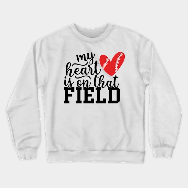 My Heart is on that Field Crewneck Sweatshirt by bob2ben